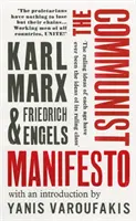 Komunistický manifest - s úvodom Yanisa Varoufakisa - Communist Manifesto - with an introduction by Yanis Varoufakis