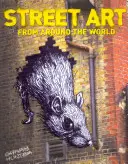 Pouličné umenie - z celého sveta - Street Art - From Around the World