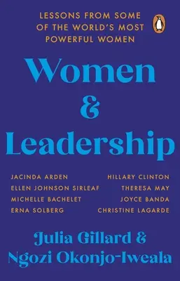 Ženy a vodcovstvo - lekcie od najmocnejších žien sveta - Women and Leadership - Lessons from some of the world's most powerful women