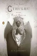 Volanie Cthulhu a iné podivné príbehy: (Penguin Classics Deluxe Edition) - The Call of Cthulhu and Other Weird Stories: (Penguin Classics Deluxe Edition)