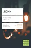 Ján (Lifebuilder Study Guides) - Cesta k pravému životu (Connelly Douglas (Autor)) - John (Lifebuilder Study Guides) - The Way to True Life (Connelly Douglas (Author))
