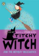 Titchy Witch: Narodeninová metla - Titchy Witch: The Birthday Broomstick