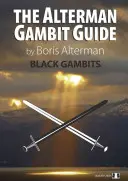 Sprievodca Altermanovým gambitom: Čierne gambity 1 - Alterman Gambit Guide - Black Gambits 1
