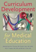Tvorba učebných osnov pre zdravotnícke vzdelávanie: Šesťkrokový prístup - Curriculum Development for Medical Education: A Six-Step Approach