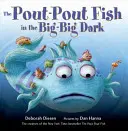 Ryba Pout-Pout vo veľkej tme - The Pout-Pout Fish in the Big-Big Dark