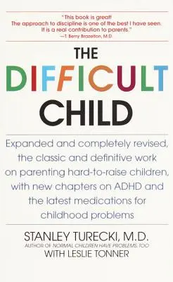 Ťažké dieťa: Rozšírené a prepracované vydanie - The Difficult Child: Expanded and Revised Edition