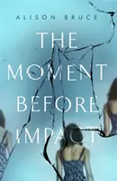 Moment pred dopadom - Moment Before Impact