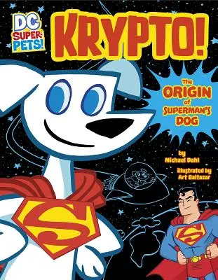 Krypto: Pôvod Supermanovho psa - Krypto: The Origin of Superman's Dog