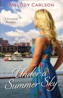 Pod letnou oblohou: A Savannah Romance - Under a Summer Sky: A Savannah Romance