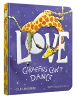 Láska od žirafy nevie tancovať Stolová kniha - Love from Giraffes Can't Dance Board Book