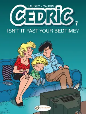 Cedrik: Nie je už po večeroch? - Cedric: Isn't It Past Your Bedtime?