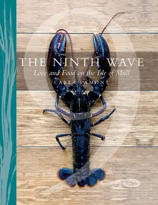 Deviata vlna: Láska a jedlo na ostrove Mull - The Ninth Wave: Love and Food on the Isle of Mull
