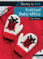 Pletené detské rukavice - Knitted Baby Mitts