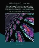 Psychofarmakológia pre odborníkov v oblasti duševného zdravia: Integratívny prístup - Psychopharmacology for Mental Health Professionals: An Integrative Approach