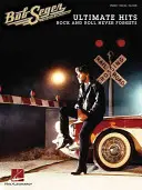Bob Seger - Ultimátne hity: Rock and Roll nikdy nezabúda - Bob Seger - Ultimate Hits: Rock and Roll Never Forgets