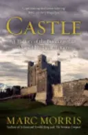 Hrad - dejiny stavieb, ktoré formovali stredovekú Britániu - Castle - A History of the Buildings that Shaped Medieval Britain