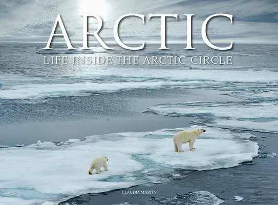 Arktída: Život za polárnym kruhom - Arctic: Life Inside the Arctic Circle