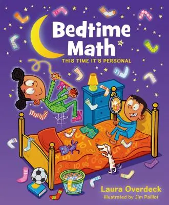 Matematika pred spaním: Tentoraz je to osobné: Tentoraz je to osobné - Bedtime Math: This Time It's Personal: This Time It's Personal