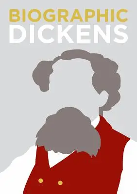 Biografický Dickens: Veľké životy v grafickej podobe - Biographic Dickens: Great Lives in Graphic Form