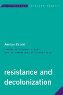 Odpor a dekolonizácia - Resistance and Decolonization