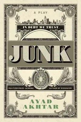 Junk: Hranie - Junk: A Play
