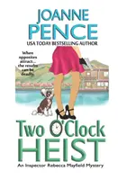 Two O'Clock Heist (Lúpež v dve hodiny): Záhada inšpektorky Rebeccy Mayfieldovej - Two O'Clock Heist: An Inspector Rebecca Mayfield Mystery