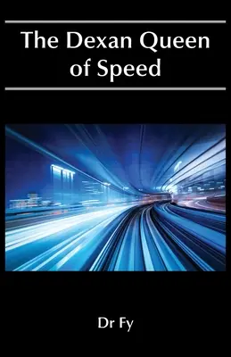 Dexan Queen of Speed (Kráľovná rýchlosti) - The Dexan Queen of Speed