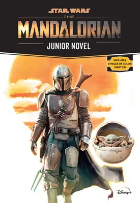 Star Wars: Mandalorian Junior Novel - Star Wars: The Mandalorian Junior Novel