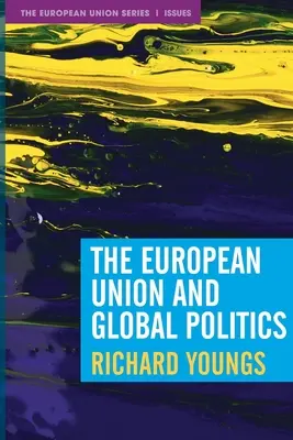 Európska únia a globálna politika - The European Union and Global Politics