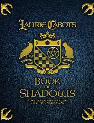 Kniha tieňov Laurie Cabotovej - Laurie Cabot's Book of Shadows