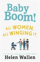 Baby Boom! Od oceňovanej blogerky Len normálna mamička - Baby Boom!: From the Award Winning Blogger Just a Normal Mummy