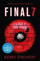 Finále 7 - elektrizujúce a srdcervúce finále Bunka 7 a Deň 7 - Final 7 - The electric and heartstopping finale to Cell 7 and Day 7
