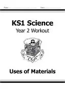 KS1 Science Year Two Workout (Cvičenie pre 2. ročník): Učebnica: Využitie materiálov - KS1 Science Year Two Workout: Uses of Materials