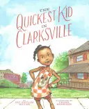Najrýchlejšie dieťa v Clarksville - The Quickest Kid in Clarksville