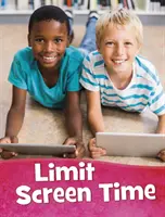 Obmedzte čas strávený pri obrazovke - Limit Screen Time