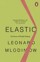 Elastic - Sila flexibilného myslenia - Elastic - The Power of Flexible Thinking