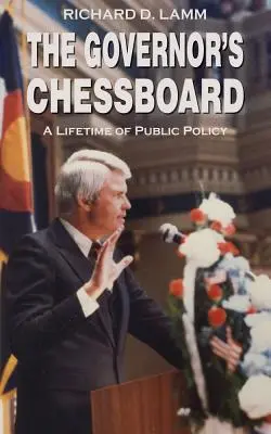 Guvernérova šachovnica: Celoživotná verejná politika - The Governor's Chessboard: A Lifetime of Public Policy
