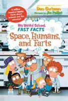Moja divná škola: Rýchle fakty: Vesmír, ľudia a prdy - My Weird School Fast Facts: Space, Humans, and Farts