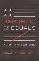 Republika rovných: Manifest za spravodlivú spoločnosť - A Republic of Equals: A Manifesto for a Just Society