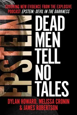 Epstein: Mŕtvi muži nerozprávajú príbehy - Epstein: Dead Men Tell No Tales