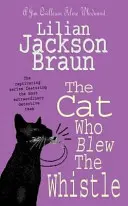 Kocúr, ktorý pískal (The Cat Who... Mysteries, Book 17) - Úžasne útulná mačacia záhada pre všetkých milovníkov mačiek - Cat Who Blew the Whistle (The Cat Who... Mysteries, Book 17) - A delightfully cosy feline mystery for cat lovers everywhere