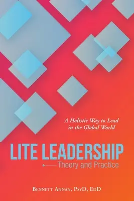 Svetlé vodcovstvo: Teória a prax - Lite Leadership: Theory and Practice
