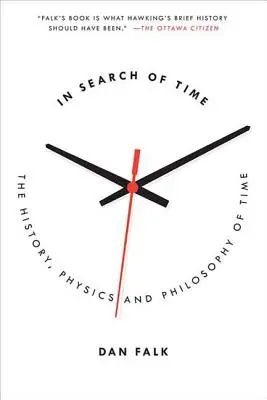 Hľadanie času: dejiny, fyzika a filozofia času - In Search of Time: The History, Physics, and Philosophy of Time