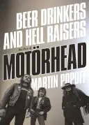 Pivári a pekelníci: Vzostup Motrhead - Beer Drinkers and Hell Raisers: The Rise of Motrhead