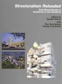 Structuralism Reloaded: Dizajn založený na pravidlách v architektúre a urbanizme - Structuralism Reloaded: Rule-Based Design in Architecture and Urbanism