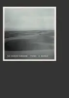 Hraničné kráľovstvo: Básne - The Border Kingdom: Poems