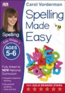 Spelling Made Easy, vek 5-6 rokov (Kľúčový stupeň 1) - Podporuje národné učebné osnovy, cvičebnica angličtiny - Spelling Made Easy, Ages 5-6 (Key Stage 1) - Supports the National Curriculum, English Exercise Book