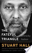 Osudový trojuholník: Rasa, etnicita, národ - The Fateful Triangle: Race, Ethnicity, Nation