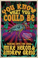 Viete, čím by ste mohli byť - naladenie na 60. roky 20. storočia - You Know What You Could Be - Tuning into the 1960s