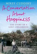 Rozhovor o šťastí - Príbeh strateného detstva - Conversation About Happiness - The Story of a Lost Childhood